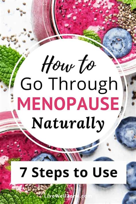 How To Go Through Menopause Naturally 7 Steps To Feel More Balanced