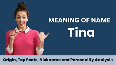 Tina Name Facts Meaning Personality Nickname Origin Popularity