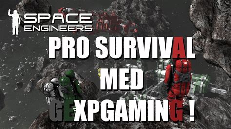 Space Engineers Easy Survival Ep Udslet Fjenden F Rst Youtube