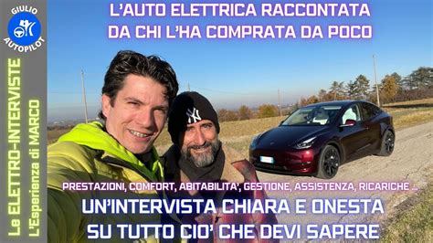 Le Elettro Interviste Marco E La Sua Tesla Model Y Performance Youtube