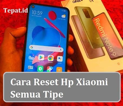 4 Cara Reset Hp Xiaomi Ke Setelan Pabrik Desember 2024