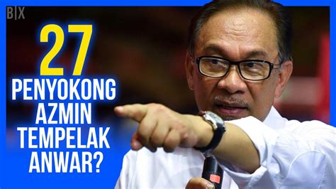 Panas 27 Pemimpin Pkr Tempelak Anwar Tegas Akan Bersama Azmin