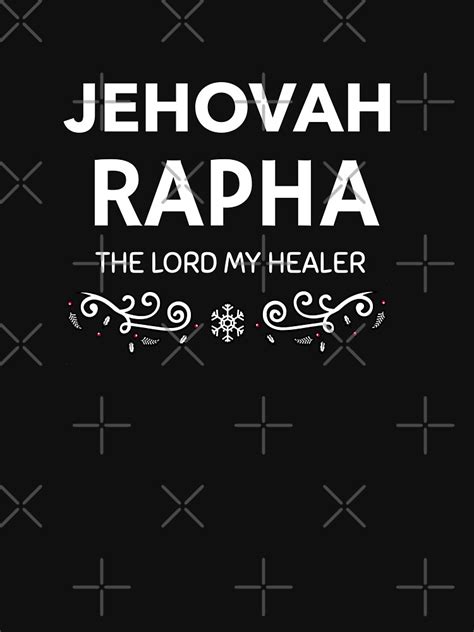 Jehovah Rapha The Lord My Healer Essential T Shirt For Sale By