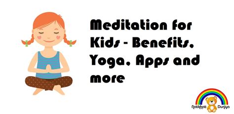 Meditation for Kids - Benefits, Yoga, Apps and more