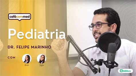 Como A Resid Ncia De Pediatria Dr Filipe Marinho Youtube