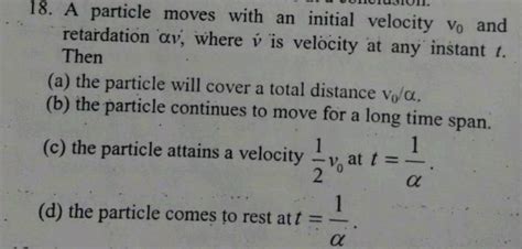 U Ntusiui A Particle Moves With An Initial Velocity Vo And