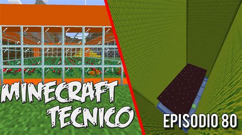 MINECRAFT TECNICO 1 15 Ep80 GRANJA DE BAYAS DECORANDO LA GRANJA DE