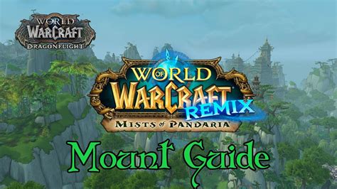 Wow Mount Guide Patch Wow Remix Mists Of Pandaria Deutsch