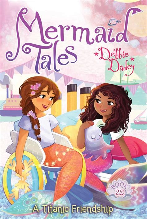 Mermaid Tales A Titanic Friendship Debbie Dadey 9781534457355