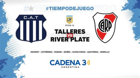 Talleres Vs River Plate Fecha 16 Liga Profesional Cadena 3