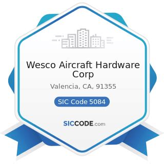 Wesco Aircraft Hardware Corp - ZIP 91355, NAICS 423830