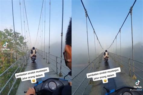 Viral Jembatan Gantung Shiratal Mustaqim Ternyata Di Sini Lokasinya