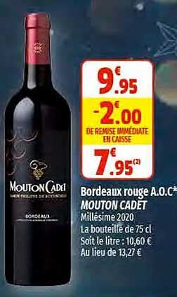 Offre Bordeaux Rouge A O C Mouton Cadet Chez Coccinelle Express