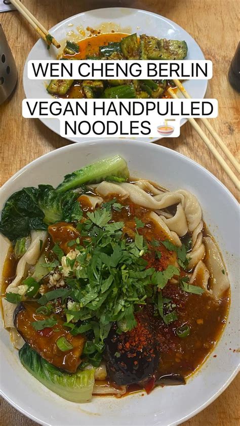 Wen Cheng Berlin Vegan Handpulled Noodles 🍜 Berlin