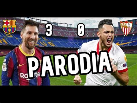 Cancion Barcelona vs Sevilla 3 0 Parodia Dákiti Bad Bunny x Jhay