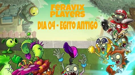 Plants Vs Zombies 2 Egito Antigo Dia 04 YouTube