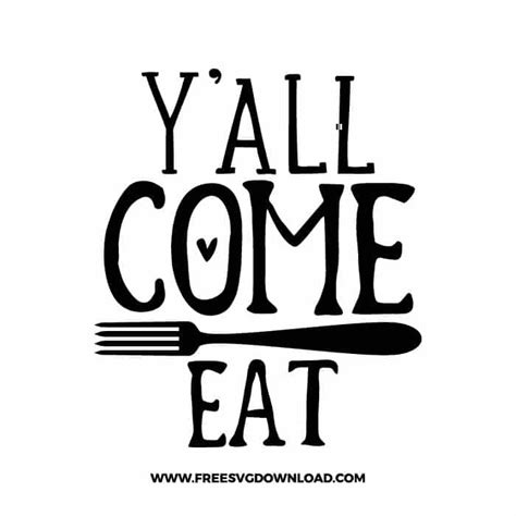 Yall Come Eat 3 Svg And Png Cut Files Free Svg Download