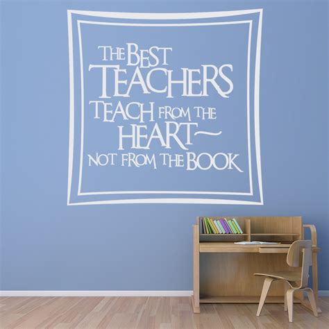 The Best Teachers Teach From The Heart Not Quote Wall Sticker Wall