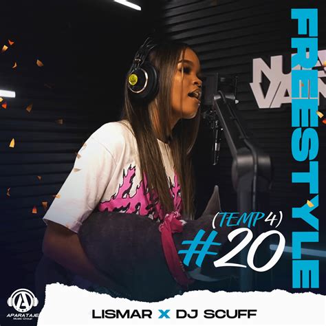 Dj Scuff And Lismar Freestyle 20 Temp 4 Lyrics Genius Lyrics