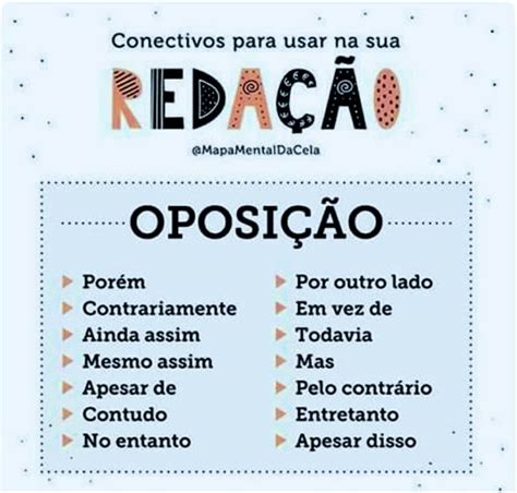 O Que É Oposição Exemplos - Conectivos para usar na redação: Oposição