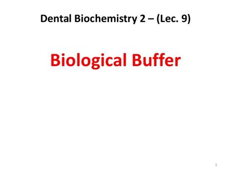 Lec 9 Level 4 De Biological Buffer