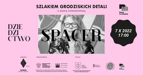 Spacer Szlakiem Grodziskich Detali Architektonicznych Libert