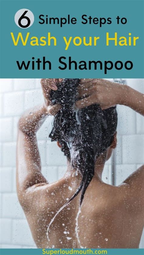 How To Wash Your Hair Properly The Right Way In 6 Simple Steps Superloudmouth