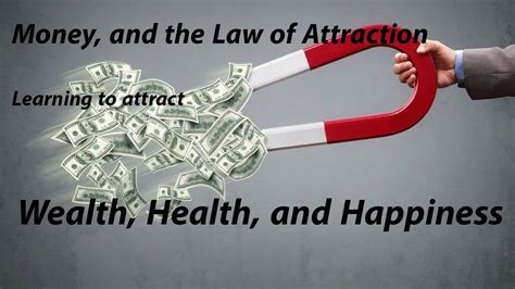 Money And The Law Of Attraction Learning To Attract Wealth Health