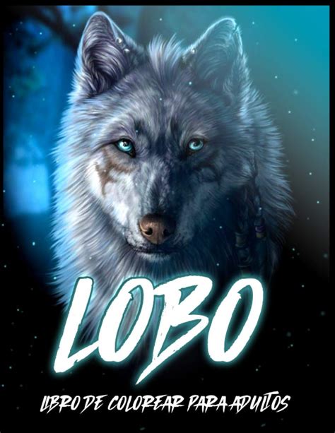 Buy Lobo Libro para Colorear para Aliviar el Estrés y Relajarse