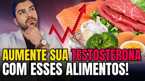 Alimentos Que Aumentam A Testosterona O Que Nunca Te Contaram YouTube