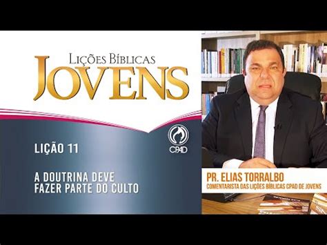 VIDEOAULA Lição 11 Lições Bíblicas Jovens 1º Trim 2024 CPAD