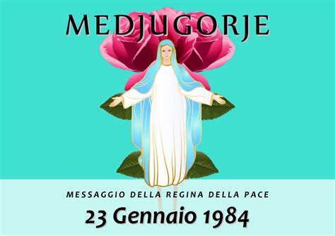 Calam O Messaggio Della Madonna Di Medjugorje Del Gennaio