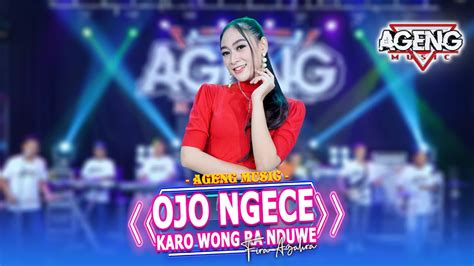 OJO NGECE KARO WONG RA NDUWE Fira Azahra Ft Ageng Music Official