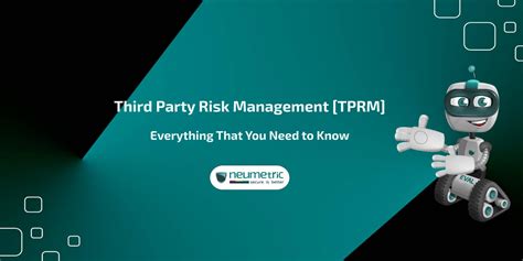 Third Party Risk Management Tprm Everything That You Need To Know Neumetric