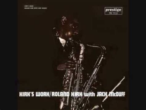 Roland Kirk Jack Mcduff Doin The Sixty Eight Youtube