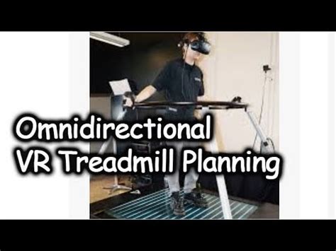 Virtual Reality DIY Build #3 | Omnidirectional VR Treadmill Planning