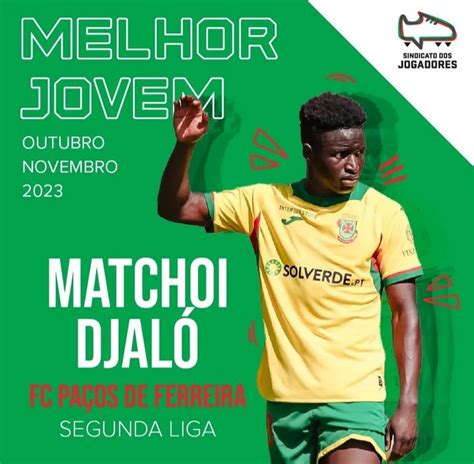 Matchoi DjalÓ Melhor Jogador Jovem De Outubro E Novembro O Golo Gb