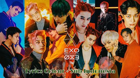 Exo Obsession Mv Edit Lyrics Colour Subtitle Indonesia Youtube