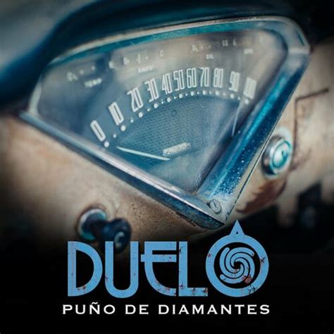 Puño De Diamantes by Duelo - Reviews & Ratings on Musicboard