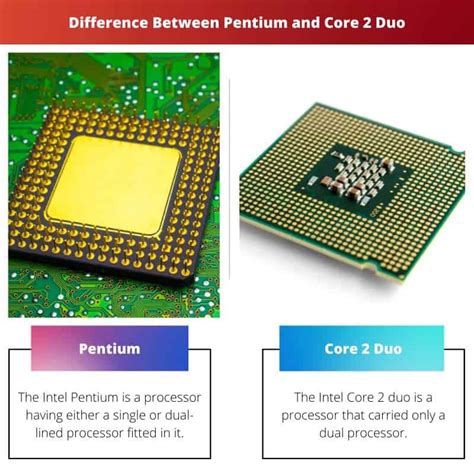 Pentium Vs Core 2 Duo Difference And Comparison