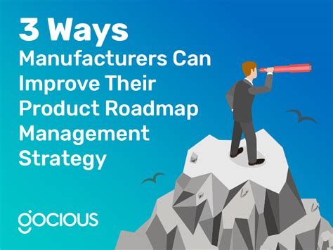 Ways Manufacturers Can Improve Product Roadmap Management Strategy