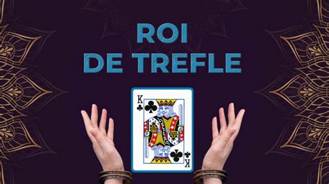 Carte Roi De Tr Fle En Cartomancie Tout Savoir