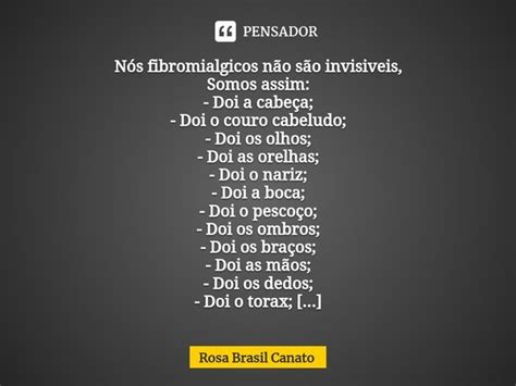 ⁠nós Fibromialgicos Não São Rosa Brasil Canato Pensador