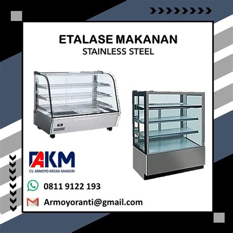 Jual Etalase Makanan Stainlesss Steel Oleh Cv Armoyo Kreasi Mandiri