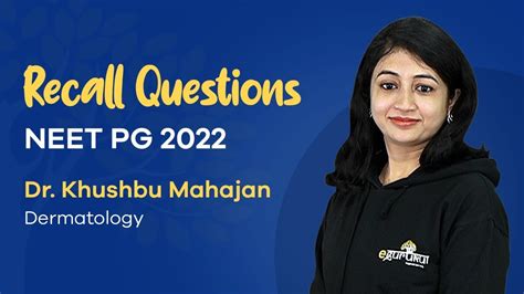 Neet Pg May Recall Questions In Dermatology Dr Khushbu Mahajan