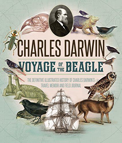 Voyage Of The Beagle The Illustrated Edition Of Charles Darwins