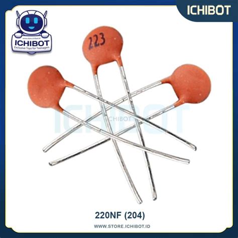 220nF Capacitor Ceramik Kapasitor Keramik 224 220 NF ICHIBOT STORE