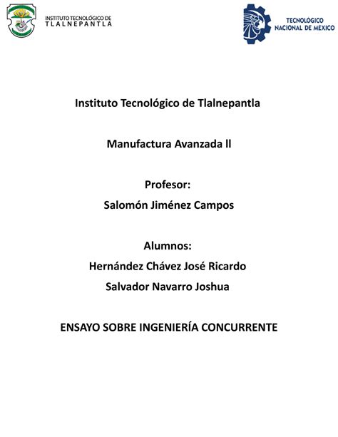 Ensayo Manufactura Avanzada Ll Instituto Tecnol Gico De Tlalnepantla