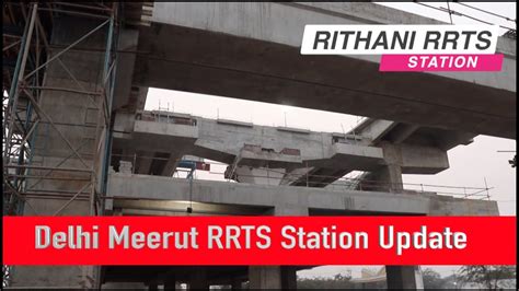 Rithani Rrts Station Update Delhi Meerut Rapid Rail Station Update