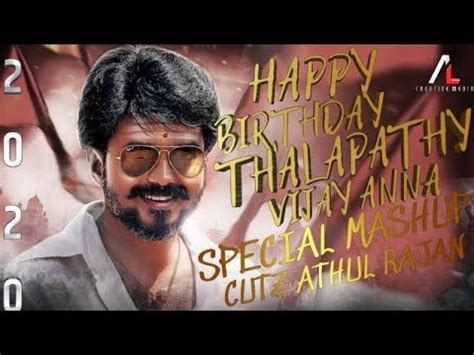 Thalapathy Vijay Birthday Special Mashup 2020 June 22 Athul Rajan